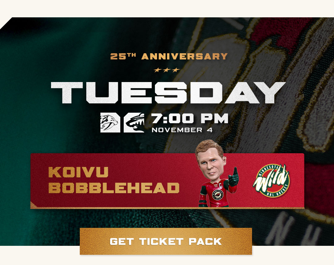 Mikko Koivu Bobblehead Ticket Pack. November 4. Get Ticket Pack