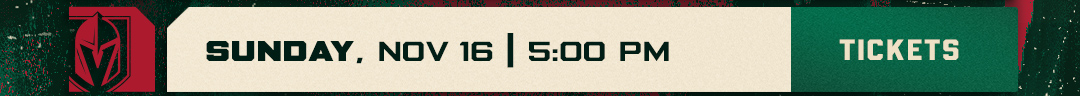 VGK vs MIN. Nov 16. 5:00 p.m. Buy Tickets