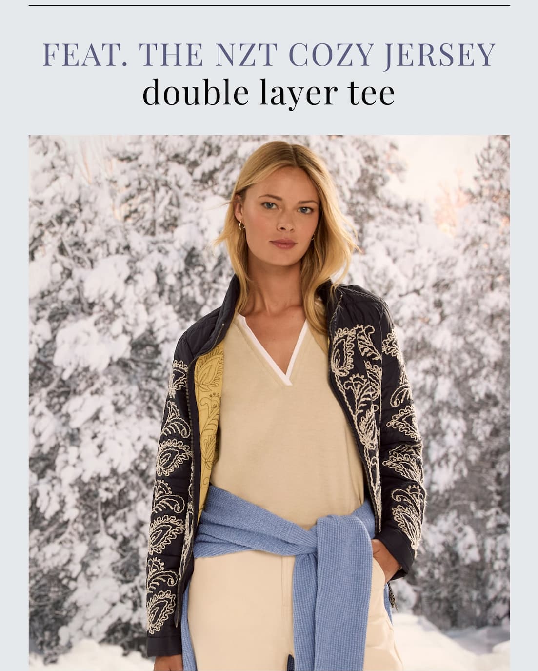 Featuring the NZT Cozy Jersey Double Layer Split Neck Tee