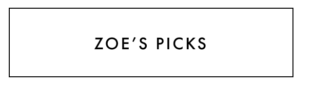 Shop Zoe's Picks