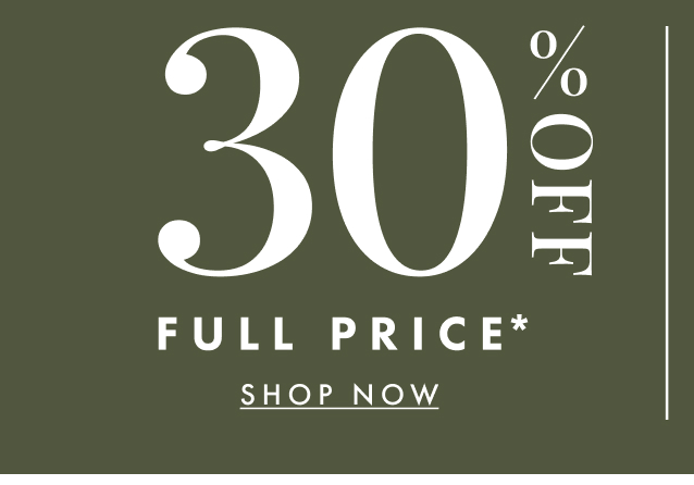 30% off full-price styles. Shop now.