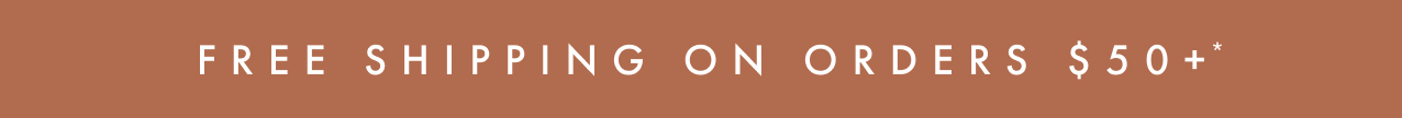 Free shipping on orders $50+