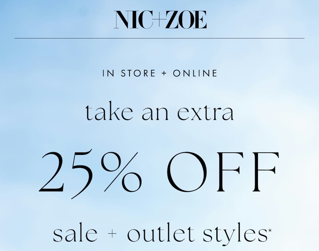 Nic and Zoe in store and online, extra 25% off for sale and outlet styles