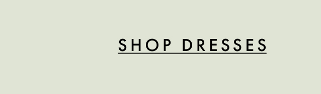 Shop dresses and gold label