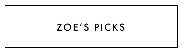Shop Zoe's Picks