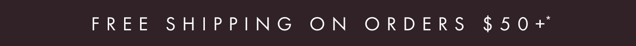 Free shipping on orders $50+