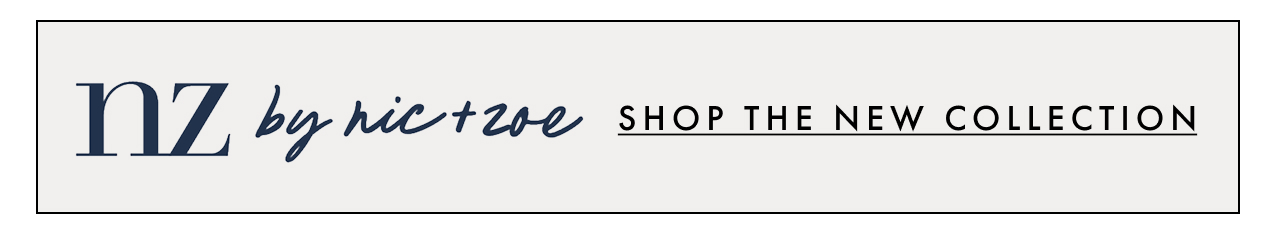 nz by NIC+ZOE. Shop the new collection.