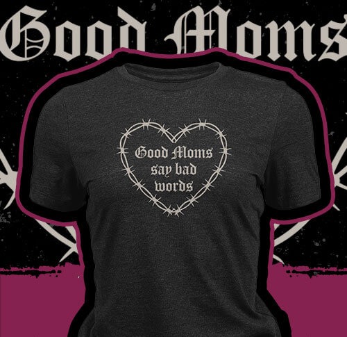 Good Moms - Women's T-Shirt
