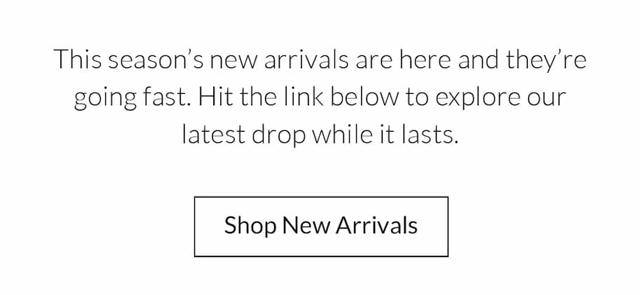 All-New Drop - Shop New Arrivals