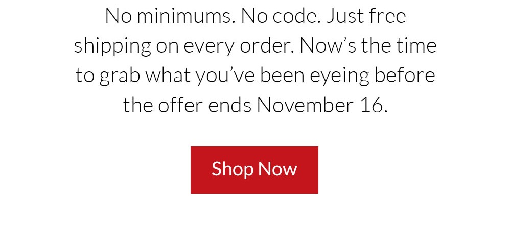 Free Shipping Starts Today - Shop Now