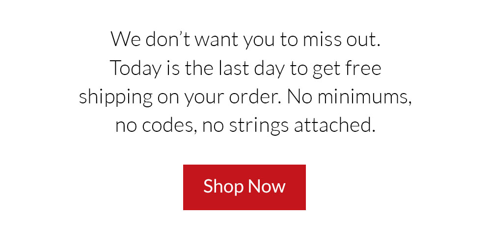 Free Shipping Starts Today - Shop Now