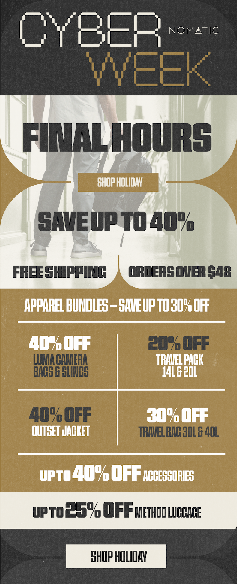Nomatic Cyber Week final hours graphic showing up to 40% off travel bags, apparel, and accessories