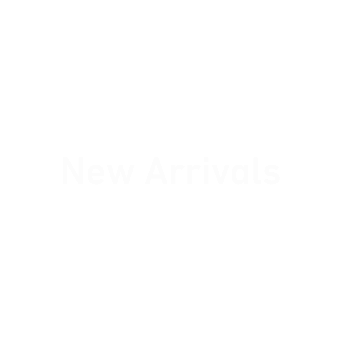 New Arrivals Online and in-store