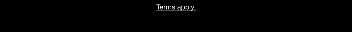 Terms apply.