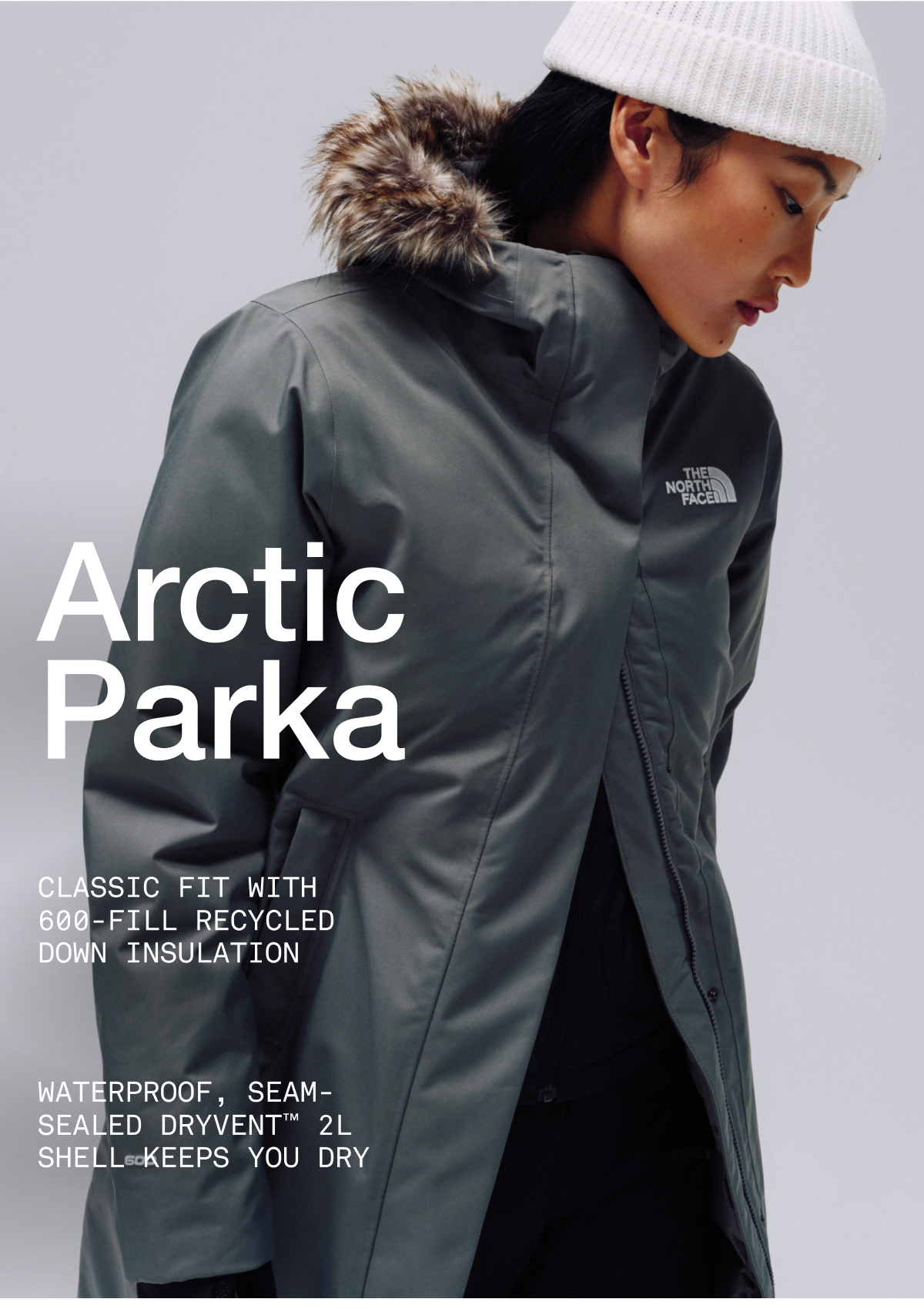 Arctic Parka. Classic fit with 600-fill recycled down insulation. Waterproof, seam-sealed Dryvent 2L shell keeps you dry.