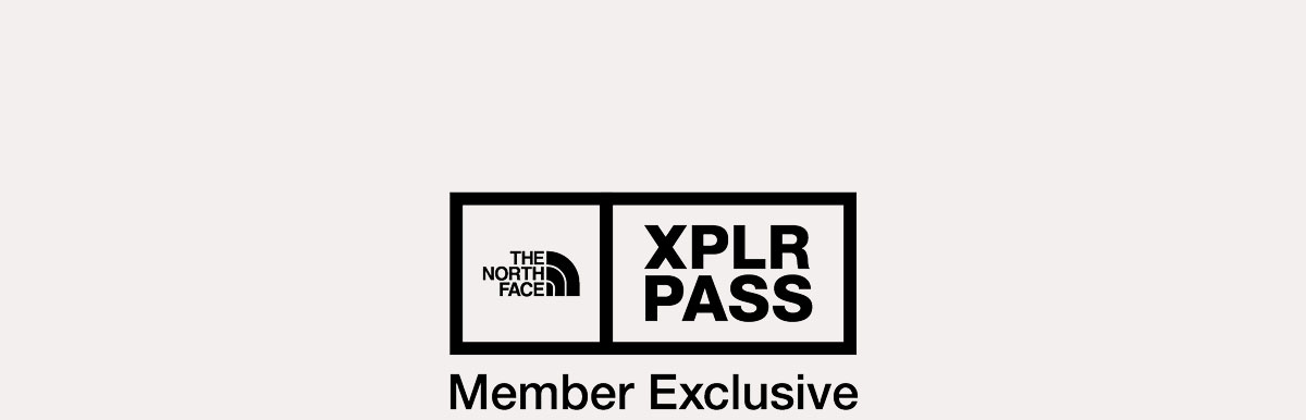 THE NORTH FACE XPLR PASS Member Exclusive