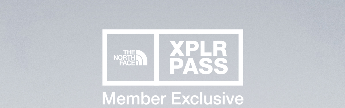 THE NORTH FACE XPLR PASS Member Exclusive