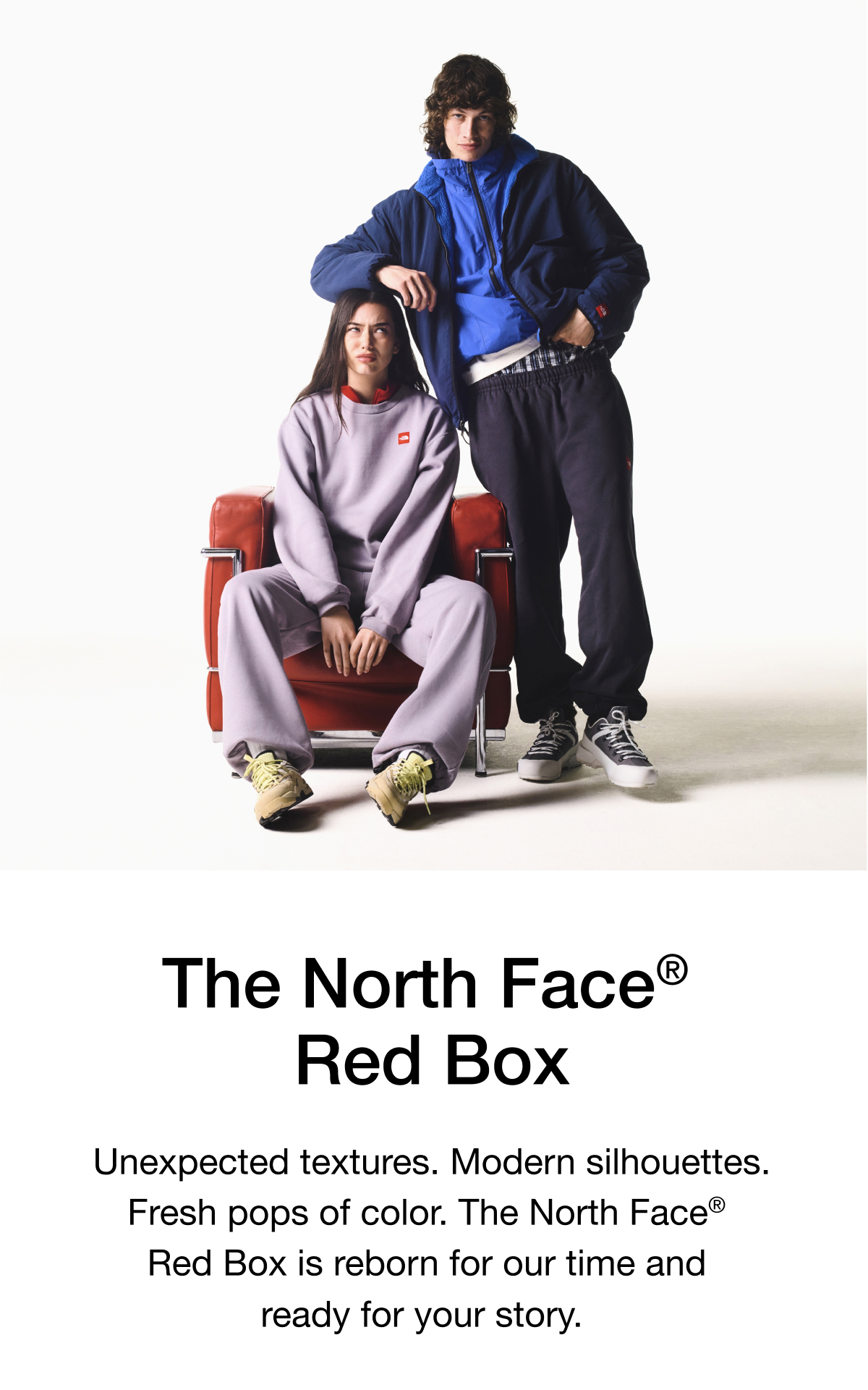 The North Face® Red Box Unexpected textures. Modern silhouettes. Fresh pops of color. The North Face® Red Box is reborn for our time and ready for your story.