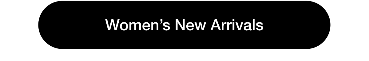 Women’s New Arrivals