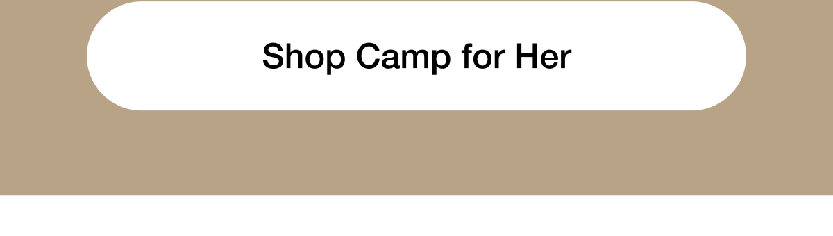 Shop Camp for Her