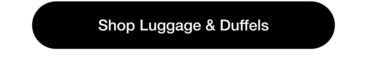 Shop Luggage & Duffels