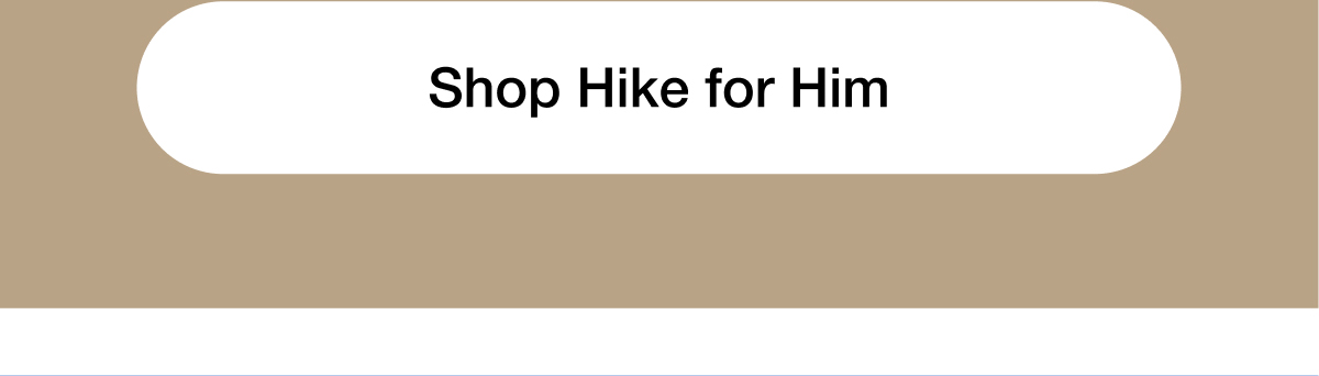 Shop Hike for Him