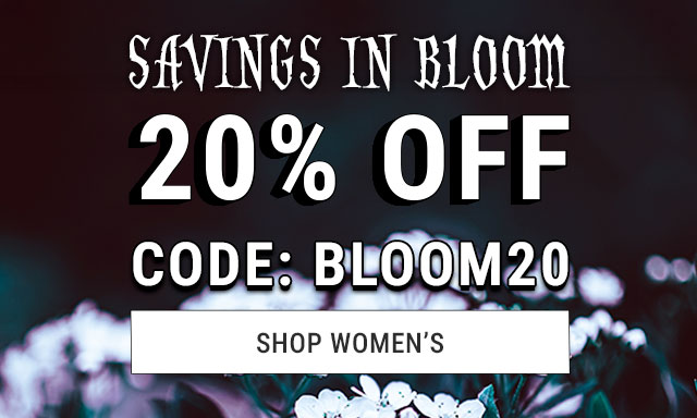Savings in bloom. 20% off. Code: bloom20. Shop women's.
