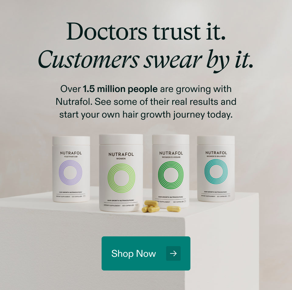 Doctors trust it. Customers swear by it. Over 1.5 million people are growing with Nutrafol. See some of their real results and start your own hair growth journey today. Shop Now.