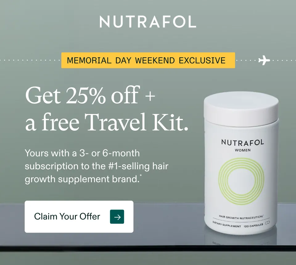 MEMORIAL DAY WEEKEND EXCLUSIVE ✈︎ Get 25% off + a free Travel Kit. Yours with a 3- or 6-month subscription to the #1-selling hair growth supplement brand.* Claim Your Offer →