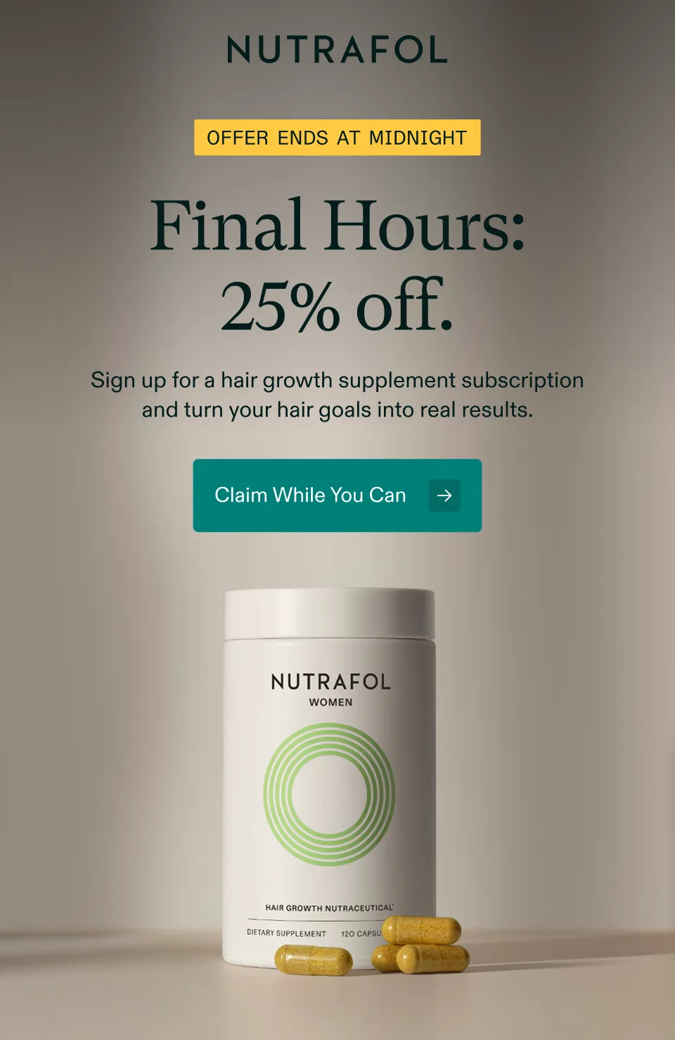 OFFER ENDS AT MIDNIGHT ✈︎ Final Hours: 25% off. Sign up for a hair growth supplement subscription and turn your hair growth supplement subscription and turn your hair goals into real results. Claim While You Can →