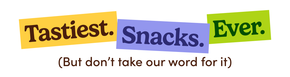 Tastiest Snacks Ever