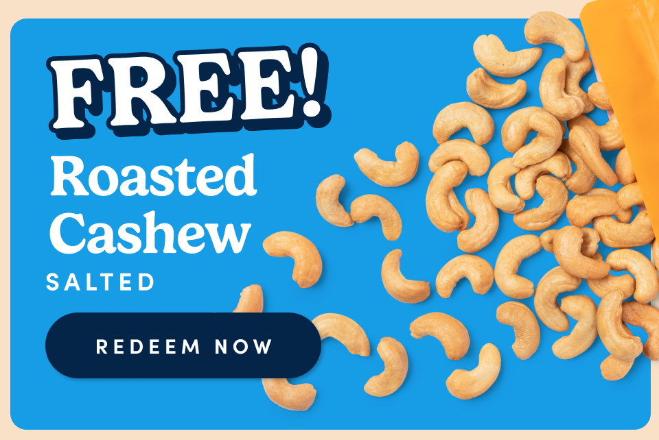Free Roasted Cashew Salted; Redeem now