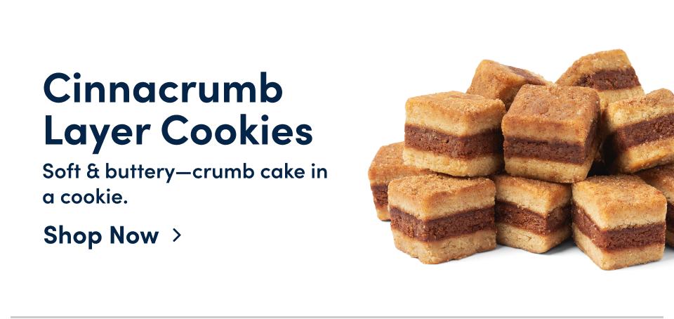 Cinnacrumb  Layer Cookies – Soft & buttery—crumb cake in  a cookie; Shop now