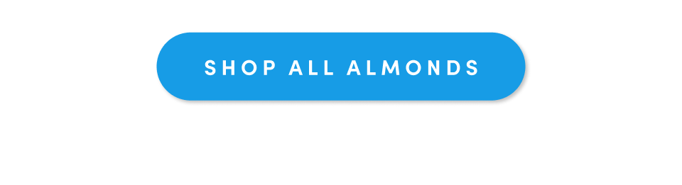 Shop All Almonds