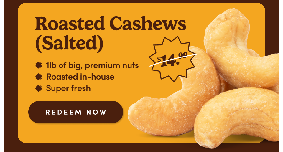 Roasted Cashews (Salted) | 1lb of big, premium nuts | roasted in-house | Super fresh; Redeem Now