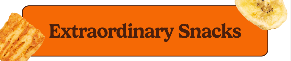 Extraordinary Snacks