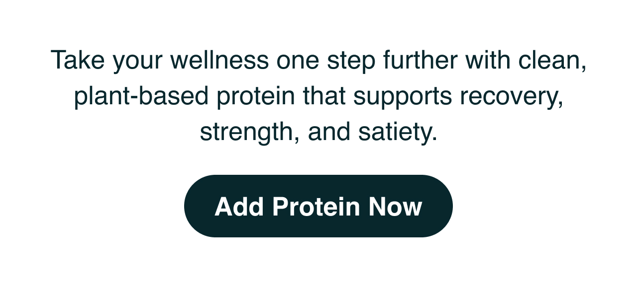 Add protein now
