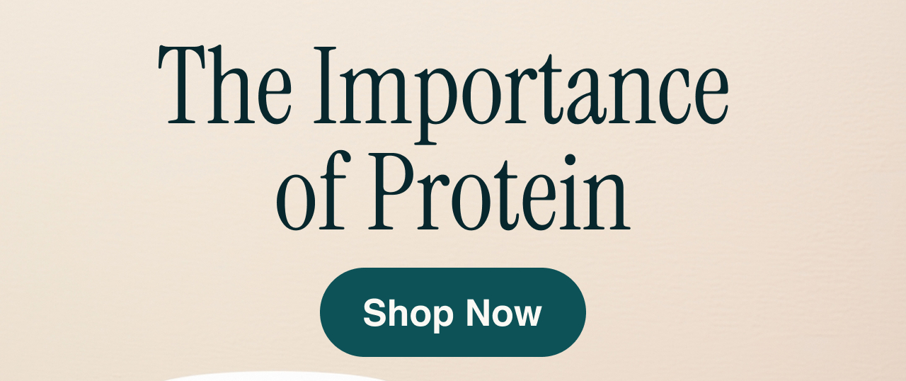 The importance of protein