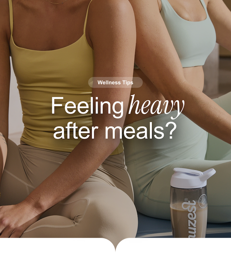 Feeling heavy after meals?