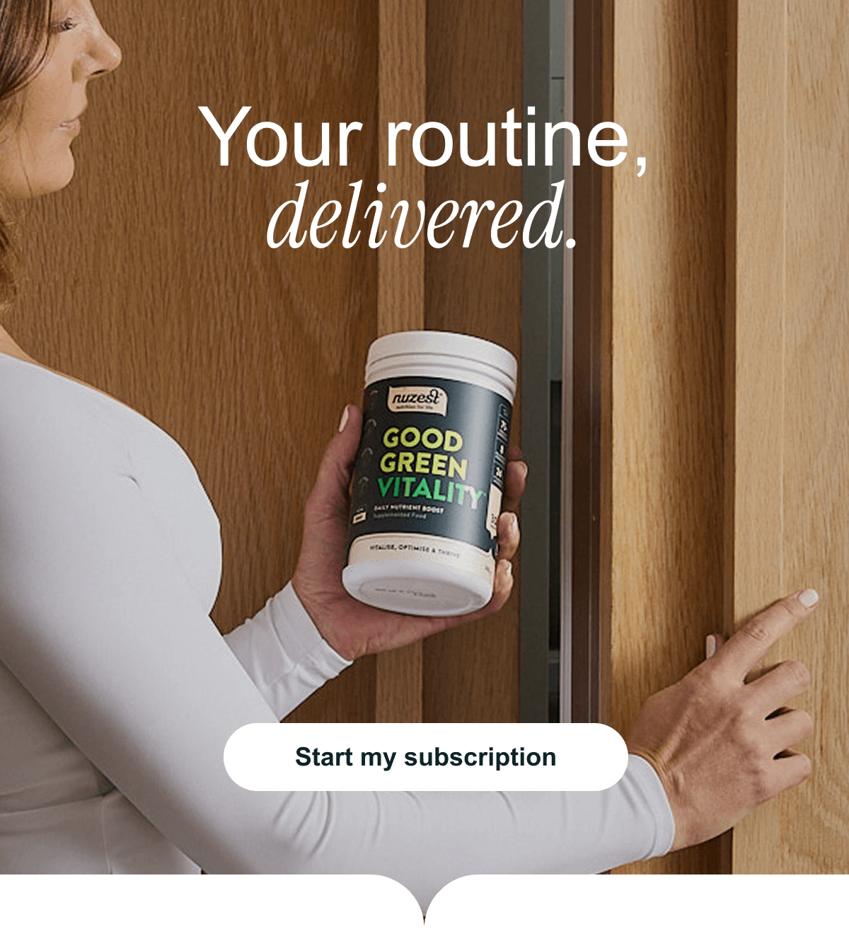Your routine, deivered.