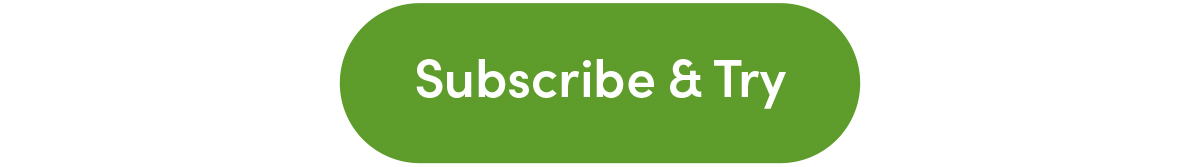 Subscribe & Try