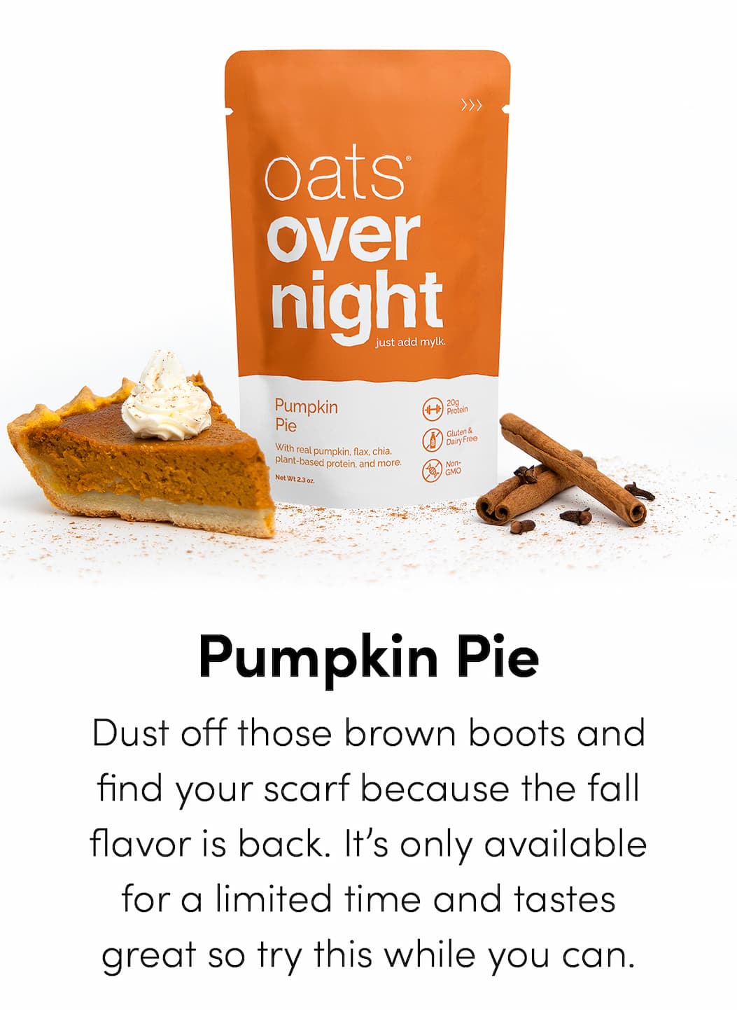 Pumpkin Pie - Dust off those brown boots and find your scarf because the fall flavor is back. It’s only available for a limited time and tastes great so try this while you can.