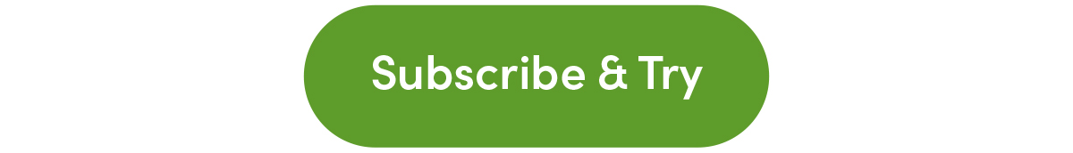 Subscribe & Try