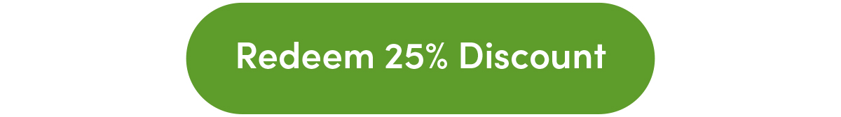 Redeem 25% Discount