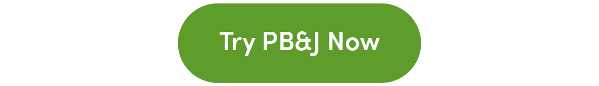 Try PB&J Now