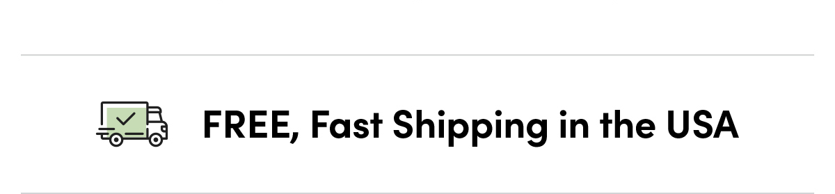 FREE, Fast Shipping in the USA
