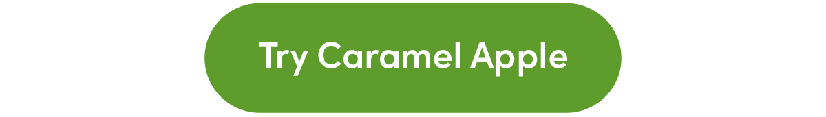 Try Caramel Apple