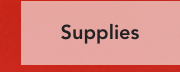 Supplies