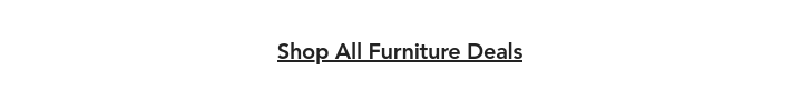 Shop all furniture Deals