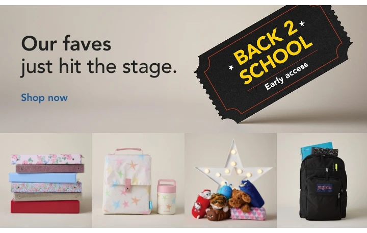 early access to back to school faves